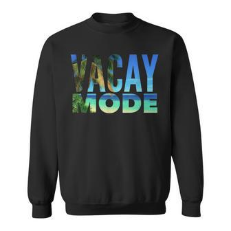 Vacay Mode Summer Vacation Tropical Beach Palm Trees & Ocean Sweatshirt - Monsterry