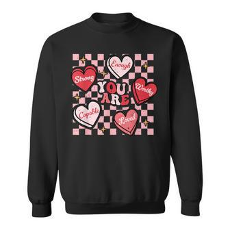 Valentine You Are Loved Worthy Enough Candy Heart Teacher Sweatshirt - Monsterry UK