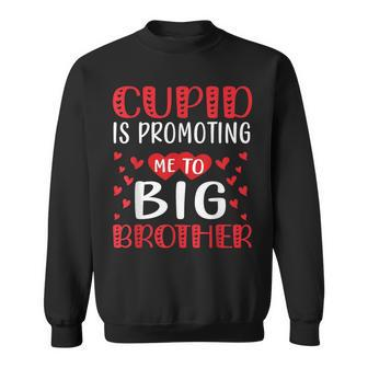 Valentines Day Cupid Is Promoting Me To Big Brother Toddler Sweatshirt - Thegiftio UK