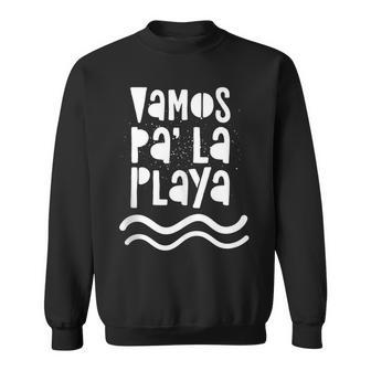 Vamos Pa La Playa Lets Go To The Beach Sweatshirt - Monsterry