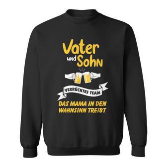 Vater & Sohn Verrücktes Team Bierliebhaber Sweatshirt für Vatertag - Seseable