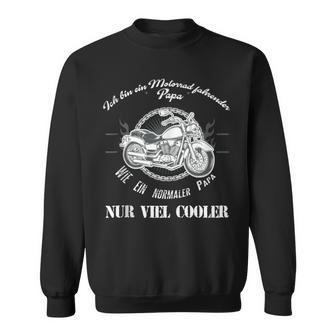 Vatertag Biker Papa Ich Bin Ein Motorrad Fahrender Papa Sweatshirt - Geschenkecke