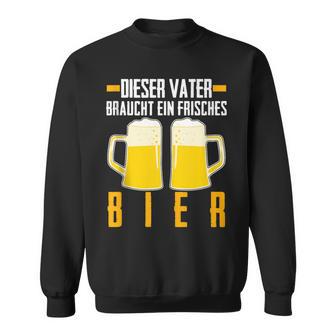 Vatertag Saufenater Frisches Bier Papa Sweatshirt - Geschenkecke