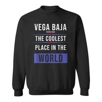 Vega Baja Puerto Rico The Coolest Place In The World Sweatshirt - Monsterry