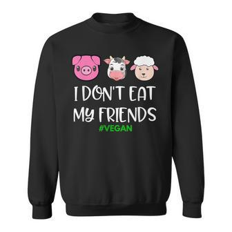 Vegan Lover T I Don't Eat My Friends Animal Sweatshirt - Monsterry UK