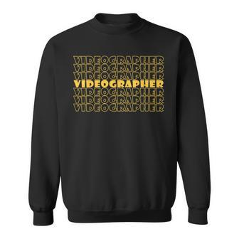 Videography Cameraman Filmmaking Camera Videographer Sweatshirt - Monsterry