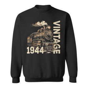 Vintage 1944 Steampunk Steam Train Locomotive 80Th Birthday Sweatshirt - Monsterry