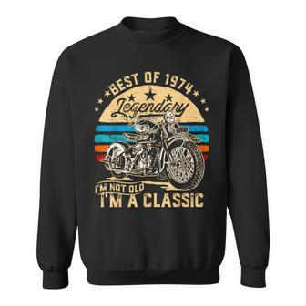 Vintage 1974 I'm Not Old I'm A Classic 50Th Birthday Dad Sweatshirt - Monsterry