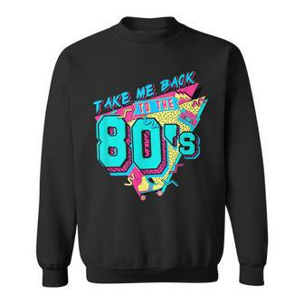 Vintage 1980S Made In The 80S Take Me Back To The 80'S Sweatshirt | Mazezy