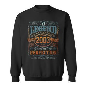 Vintage 2003 Limited Edition 21 Year Old 21St Birthday Sweatshirt - Seseable