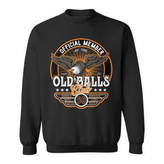 Vintage 50Th Birthday Old Balls Club 50 For Men's 50Th Sweatshirt - Thegiftio UK