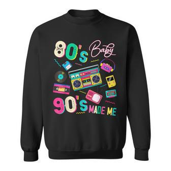 Vintage 80'S Baby 90'S Made Me Retro 1980S Nostalgia 1990S Sweatshirt - Monsterry AU