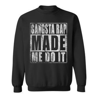 Vintage 90'S Gangsta Rap Made Me Do It Sweatshirt - Seseable