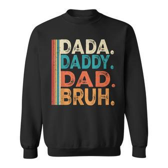 Vintage Dada Daddy Dad Bruh Fathers Day Dad 2024 Sweatshirt - Seseable