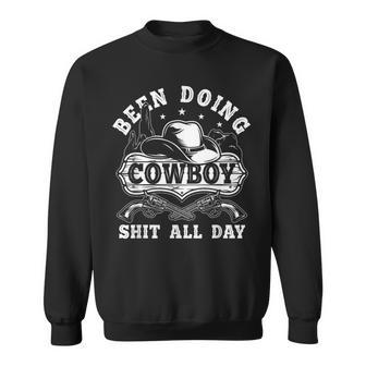 Vintage Been Doing Cowboy Shit All Day Cowboy Hat Sweatshirt - Monsterry