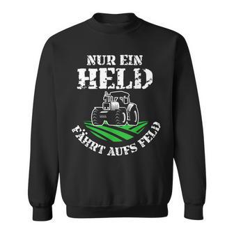 Vintage Farmers Nur Ein Held Fahrt Auf An Feld Sweatshirt - Seseable