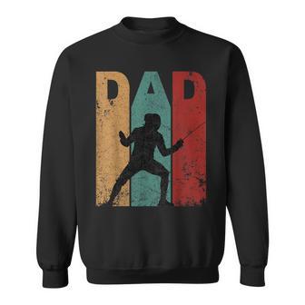 Vintage Fencing Dad Fathers Day Fencing Daddy Ideas Sweatshirt - Monsterry CA