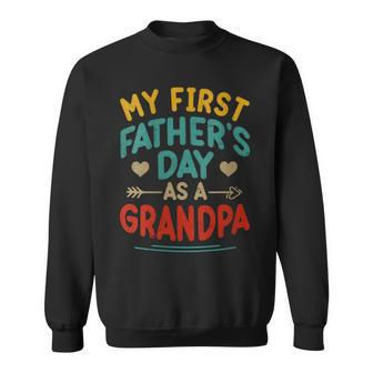 Vintage My First Father's Day As A Grandpa Father's Day Sweatshirt - Seseable