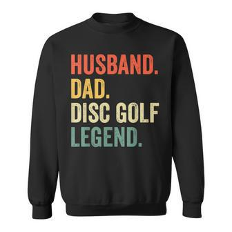 Vintage Husband Dad Disc Golf Legend Disc Golf Father Day Sweatshirt - Thegiftio UK