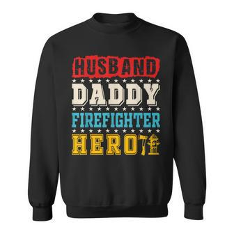 Vintage Husband Daddy Firefighter Hero Father's Day Job Sweatshirt - Monsterry UK
