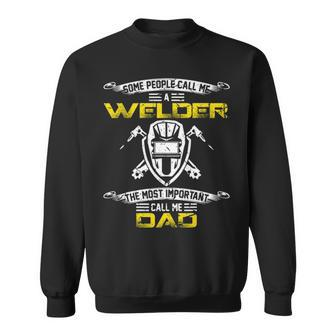 Vintage Most Important Call Me Dad Welder Daddy Sweatshirt | Mazezy CA