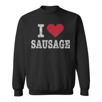 Vintage I Love Sausage Trendy Sweatshirt - Monsterry