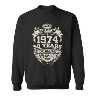 Vintage Made In 1974 50 Years Of Being Awesome Birthday Men Sweatshirt - Monsterry