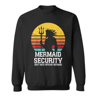 Vintage Mermaid Security Mermaid Birthday Merdad Father' Day Sweatshirt - Seseable