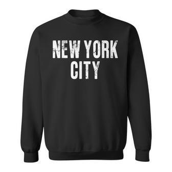 Vintage New York City Retro Distressed Text Nyc Sweatshirt - Monsterry AU