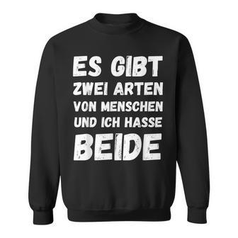 Vintage There Are Two Types Of Menschen And Ich Hasse Both Sweatshirt - Seseable