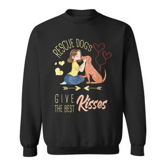 Vintage Rescue Dogs Give The Best Kisses Adopted Dog Lovers Sweatshirt - Monsterry