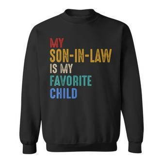 Vintage My Son-In-Law Is My Favorite Child Sweatshirt - Thegiftio UK