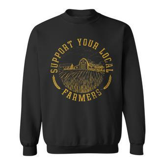 Vintage Support Your Local Farmers Farming Farm Farmer Sweatshirt - Monsterry