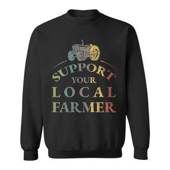 Vintage Tractor Support Your Local Farmer Sweatshirt | Mazezy