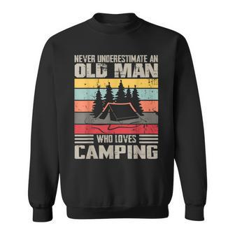 Vintage Never Underestimate An Old Man Who Loves Camping Sweatshirt - Monsterry CA