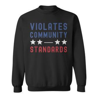 Violates Community Standards Rebel Usa Flag Freedom Sweatshirt - Monsterry DE