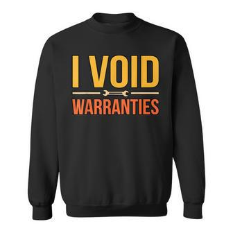 I Void Warranties Car Mechanic Auto Mechanics Work Graphic Sweatshirt - Monsterry AU
