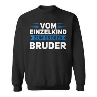 Vom Einzelkind Zum Großen Bruder Großer Bruder Geschwister Sweatshirt - Geschenkecke