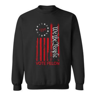 Vote Felon Trump 2024 45 And 47 Voting For The Felon Sweatshirt - Monsterry