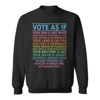 Vote As If Your Skin Is Not White Human's Rights Apparel Sweatshirt - Seseable