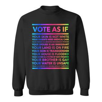 Vote As If Your Skin Is Not White Intersectional Sweatshirt - Monsterry CA