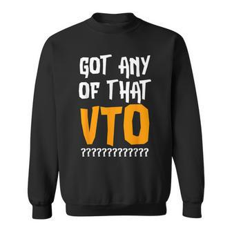 Got Any Of That Vto Employee Coworker Warehouse Swagazon Sweatshirt - Thegiftio UK