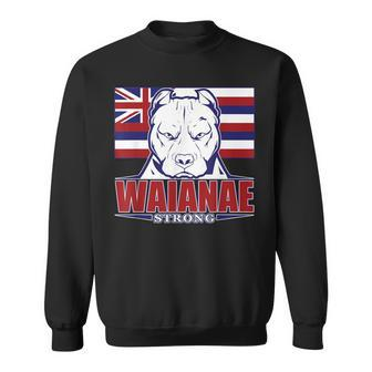 Waianae Strong Hawaii Hawaiian Flag Hawaii 96792 Sweatshirt - Monsterry