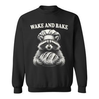 Wake And Bake Sourdough Raccoon Baker Meme Sweatshirt - Monsterry