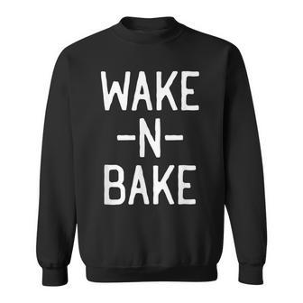 Wake -N- Bake Sweatshirt - Monsterry