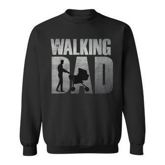 The Walking Dad In The Weekends Father's Day Sweatshirt - Seseable