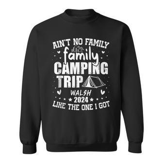 Walsh Family Name Reunion Camping Trip 2024 Matching Sweatshirt - Seseable