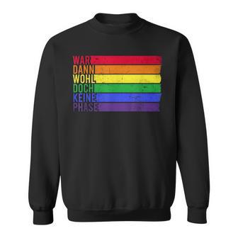 War Wohl Doch Keine Phase Sweatshirt - Regenbogen LGBTQ Flagge Design, Schwarz - Seseable