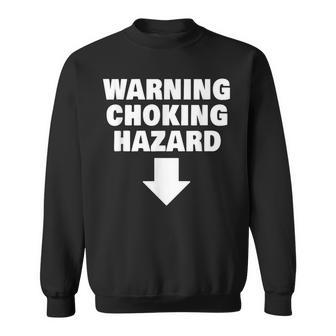 Warning Choking Hazard Down Arrow Sweatshirt - Monsterry
