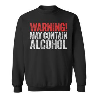 Warning May Contain Alcohol Drinking Sweatshirt - Thegiftio UK